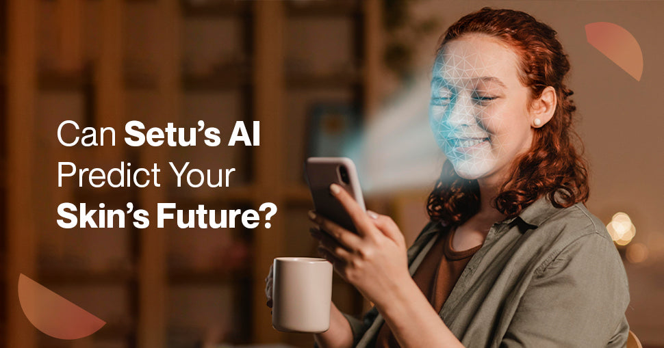 Scan Setu Can Setu’s AI Predict Your Skin’s Future? Inside the Face Scanner Tech ...