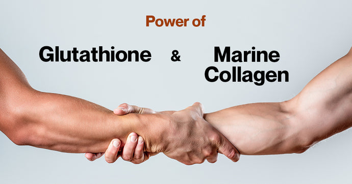 Unlocking the Synergistic Power of Glutathione & Marine Collagen: A Holistic Approach to Health and Beauty